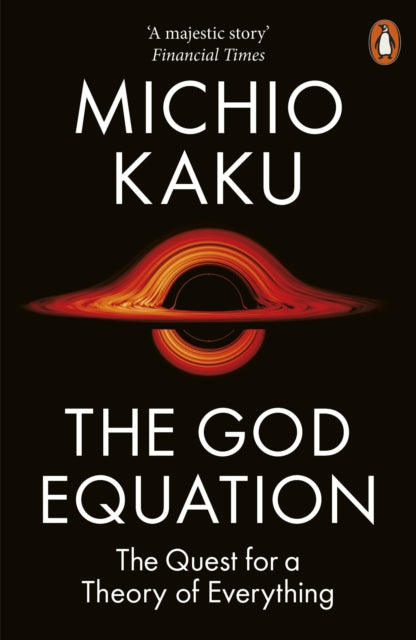 The God Equation: The Quest for a Theory of Everything