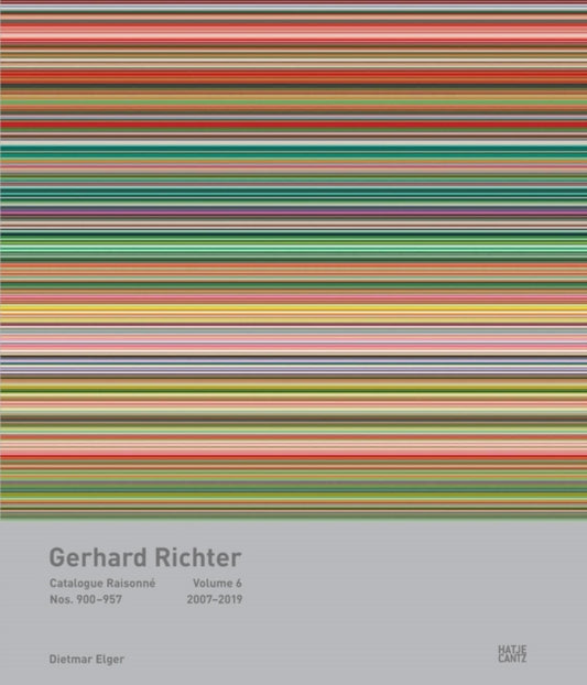 Gerhard Richter Catalogue Raisonne. Volume 6: Nos. 900-957 2007-2019