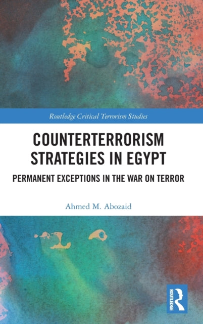 Counterterrorism Strategies in Egypt: Permanent Exceptions in the War on Terror