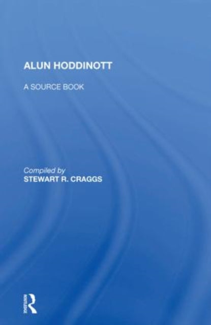 Alun Hoddinott: A Source Book