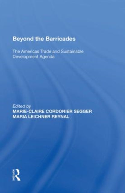Beyond the Barricades: The Americas Trade and Sustainable Development Agenda