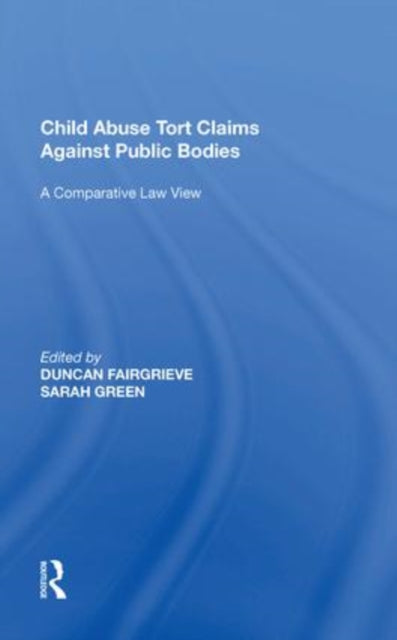 Child Abuse Tort Claims Against Public Bodies: A Comparative Law View