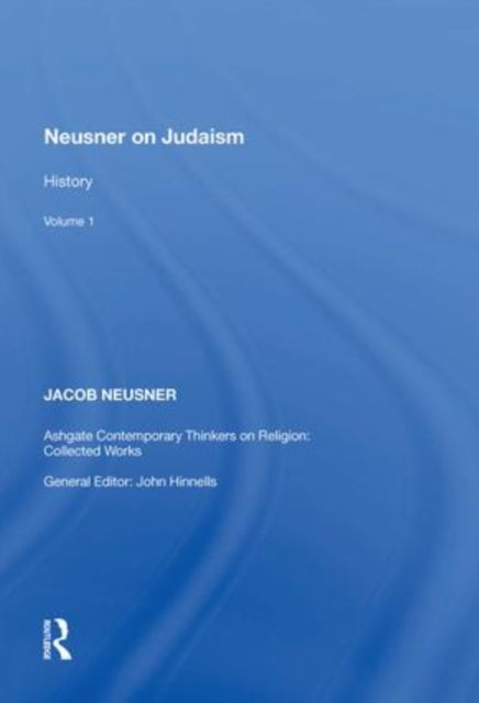 Neusner on Judaism: Volume 1: History