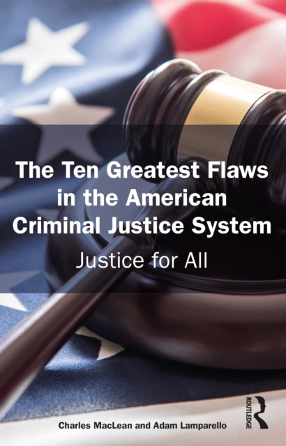 Justice for All: Repairing American Criminal Justice