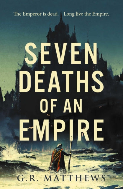 Seven Deaths of an Empire