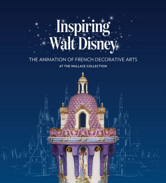 Inspiring Walt Disney: The Animation of French Decorative Arts at the Wallace Collection