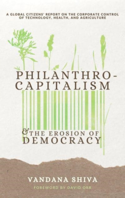Gates to a Global Empire: Philanthrocapitalism and the Erosion of Democracy