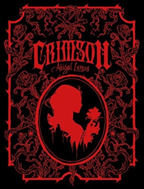 Crimson: The Art of Abigail Larson