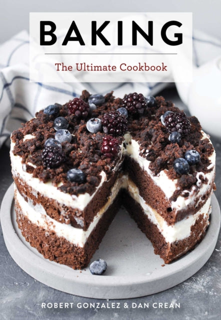 Baking: The Ultimate Cookbook