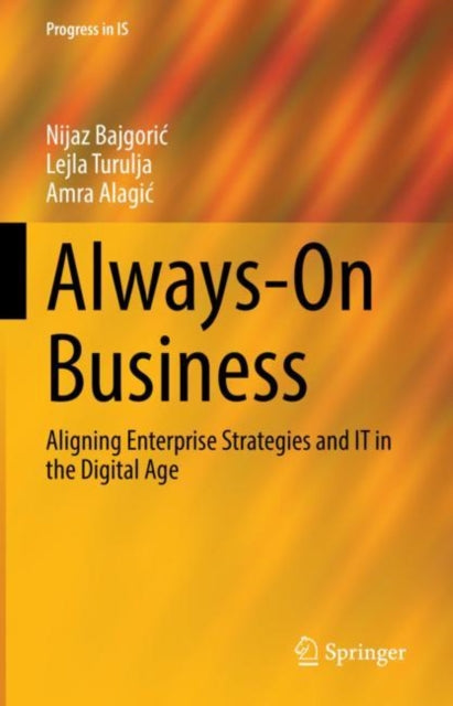 Always-On Business: Aligning Enterprise Strategies and IT in the Digital Age