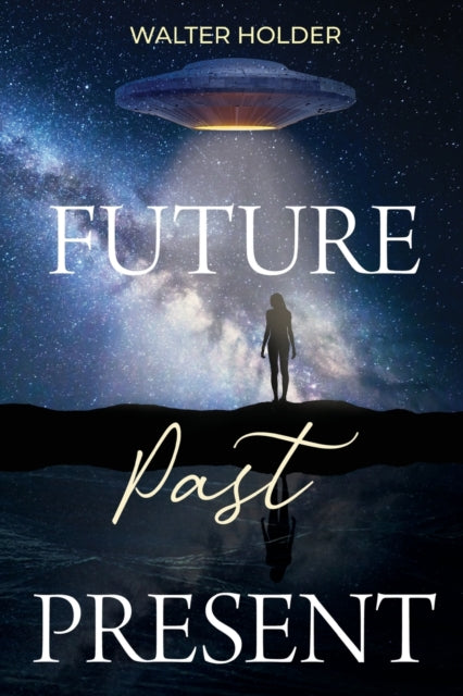 Future Past Present