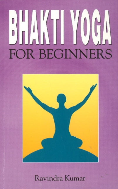 Bhakti Yoga for Beginners