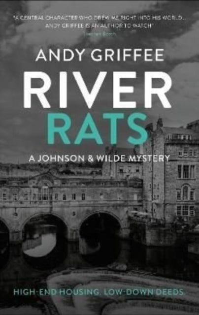 River Rats (Johnson & Wilde Crime Mystery #2): Low-down deeds. War on the water. A Bath-based crime mystery.