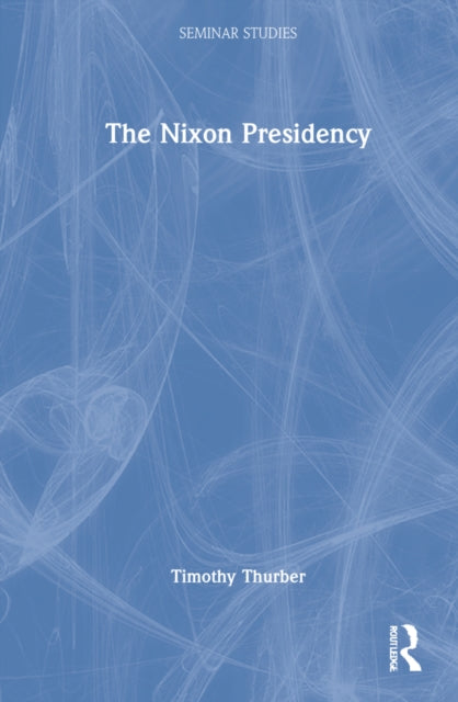 The Nixon Presidency