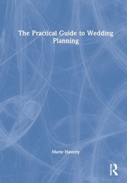 The Practical Guide to Wedding Planning