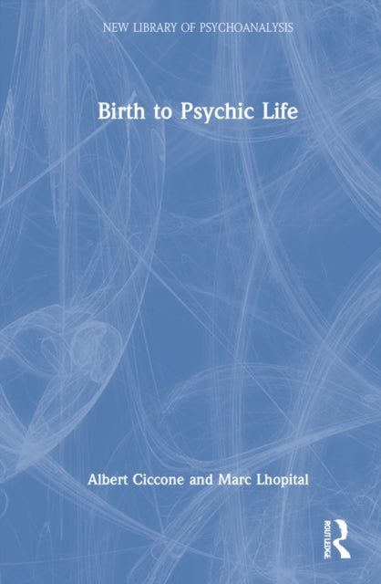 Birth to Psychic Life