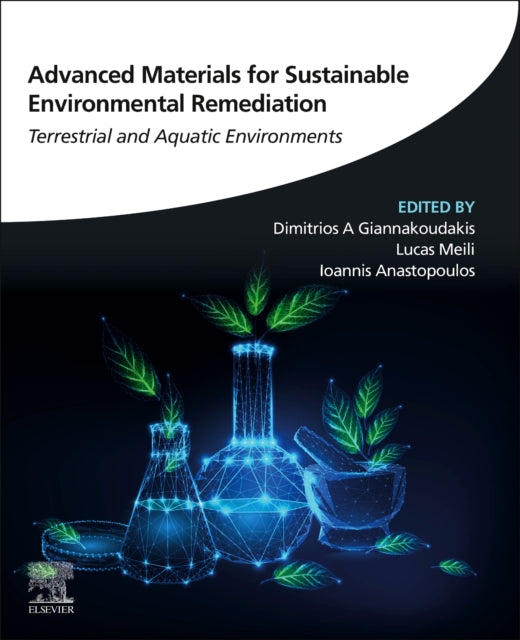 Advanced Materials for Sustainable Environmental Remediation: Terrestrial and Aquatic Environments