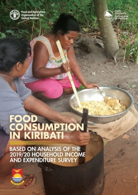 Food consumption in Kiribati: Based on analysis of the 2019/20 Household Income and Expenditure Survey