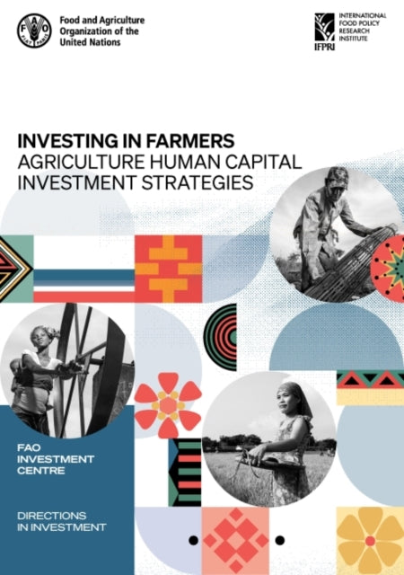 Investing in farmers: Agriculture human capital investment strategies