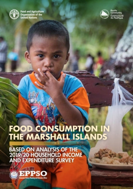 Food consumption in the Marshall Islands: Based on analysis of the 2019/20 Household Income and Expenditure Survey