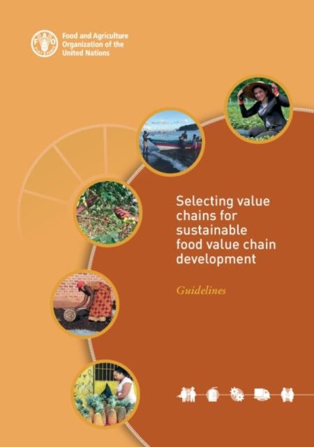 Selecting value chains for sustainable food value chain development: Guidelines