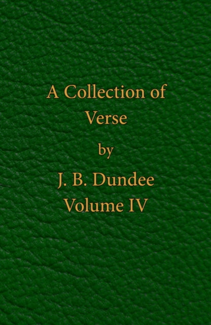 A Collection of Verse: Volume IV