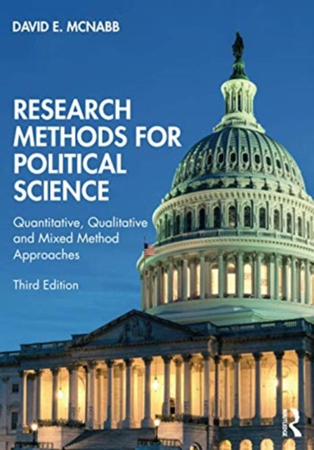 Research Methods for Political Science: Quantitative, Qualitative and Mixed Method Approaches
