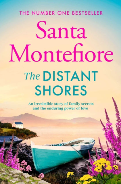 The Distant Shores: Family secrets and enduring love - the irresistible new novel from the Number One bestselling author