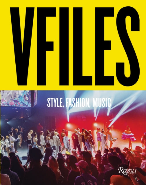 VFILES: Style, Fashion, Music.