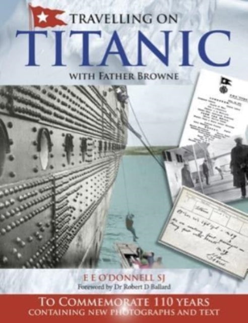 Travelling on Titanic: with Father Browne