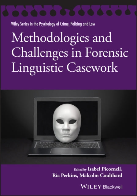 Methodologies and Challenges in Forensic Linguisti c Casework