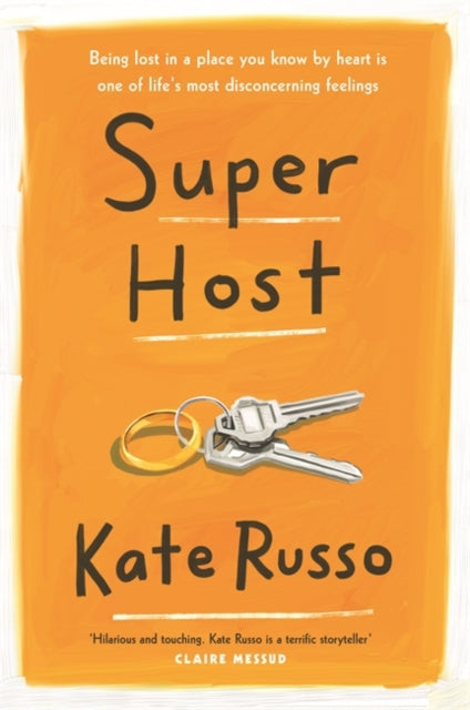 Super Host: the charming, compulsively readable novel of life, love and loneliness