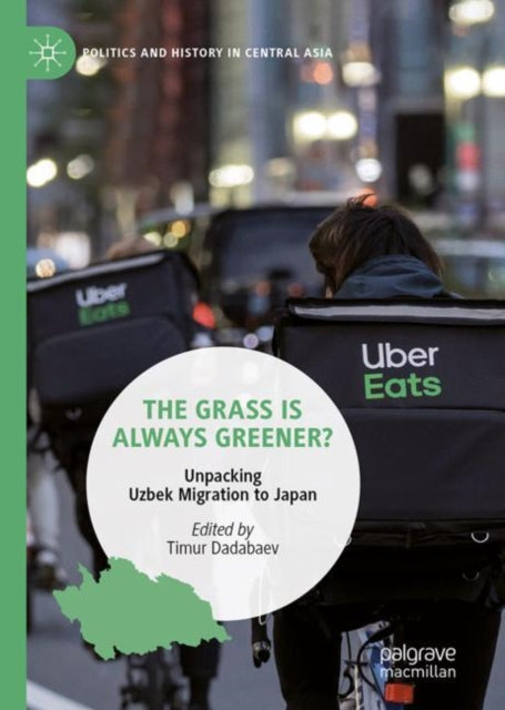 The Grass is Always Greener?: Unpacking Uzbek Migration to Japan
