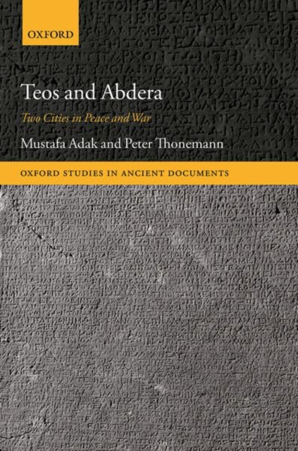 Teos and Abdera: Two Cities in Peace and War