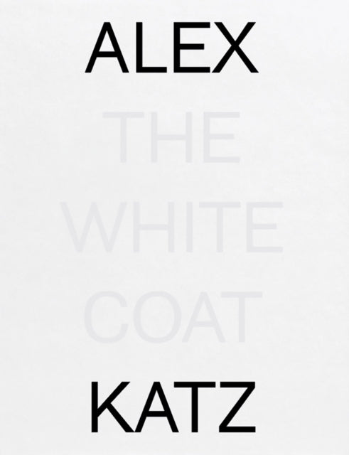 Alex Katz: The White Coat