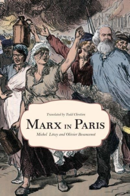 Marx in Paris, 1871: Jenny's "Blue Notebook"