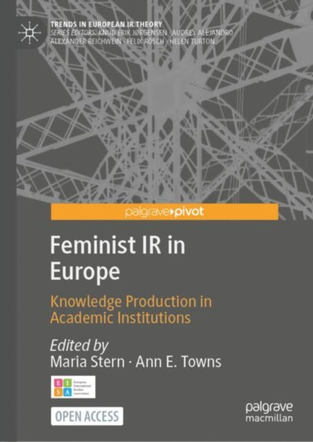 Feminist IR in Europe: Knowledge Production in Academic Institutions