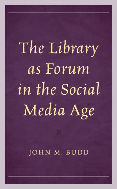 The Library as Forum in the Social Media Age