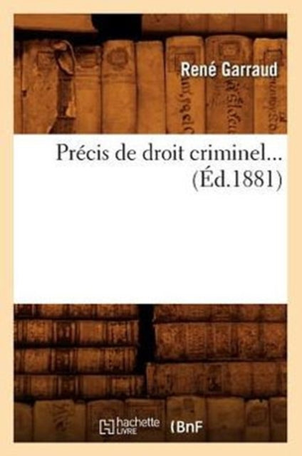 Precis de droit criminel (Ed.1881)