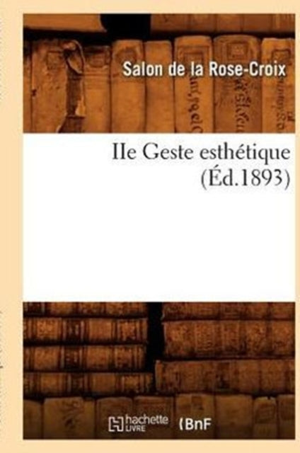 IIe Geste Esthetique (Ed.1893)