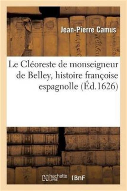 Le Cleoreste de Monseigneur de Belley