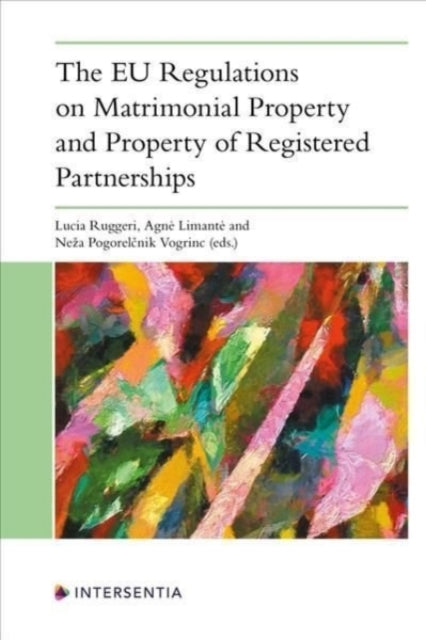 The EU Regulations on Matrimonial Property and Property of Registered Partnerships