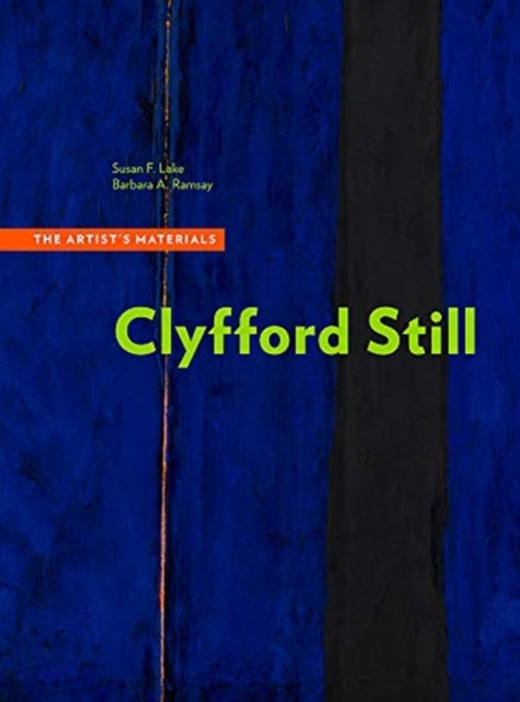 Clyfford Still - The Artists Materials