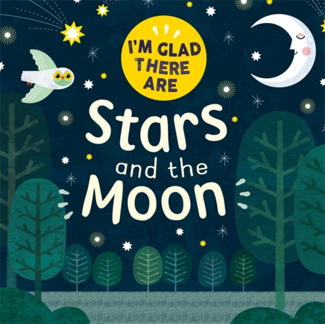 I'm Glad There Are ...: Stars and the Moon