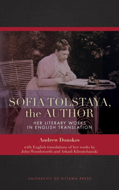 Sofia Tolstaya, the Author: Her Literary Works in English Translation