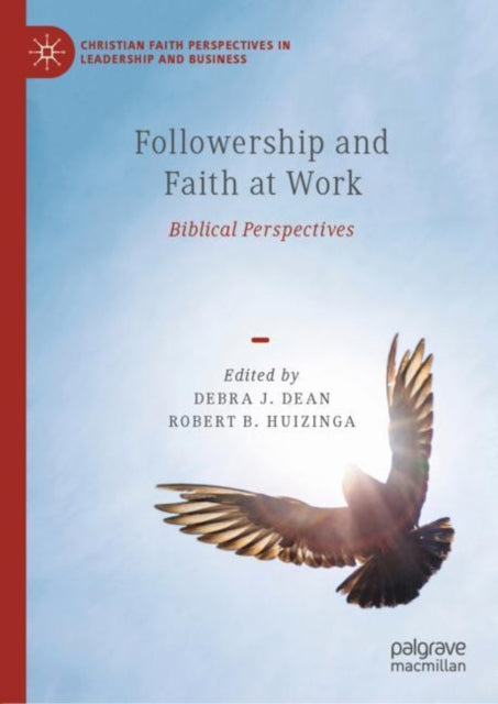 Followership and Faith at Work: Biblical Perspectives