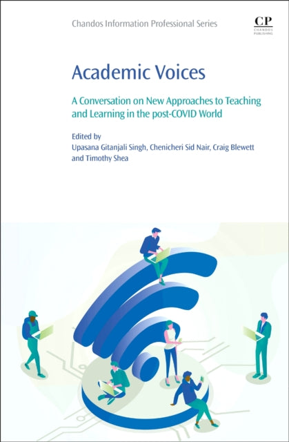Academic Voices: A Conversation on New Approaches to Teaching and Learning in the post-COVID World