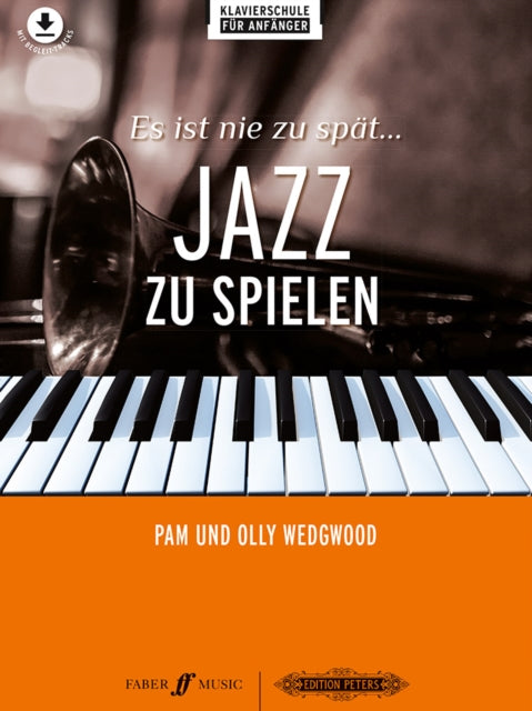 Es ist nie zu spat... Jazz zu spielen