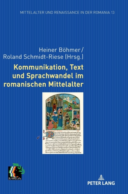 Kommunikation, Text und Sprachwandel im romanischen Mittelalter; Funf sprachwissenschaftliche Beitrage