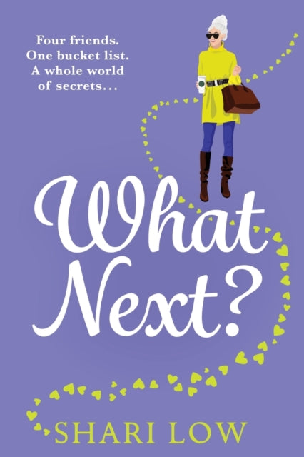 What Next?: The BRAND NEW laugh-out-loud novel from #1 bestseller Shari Low